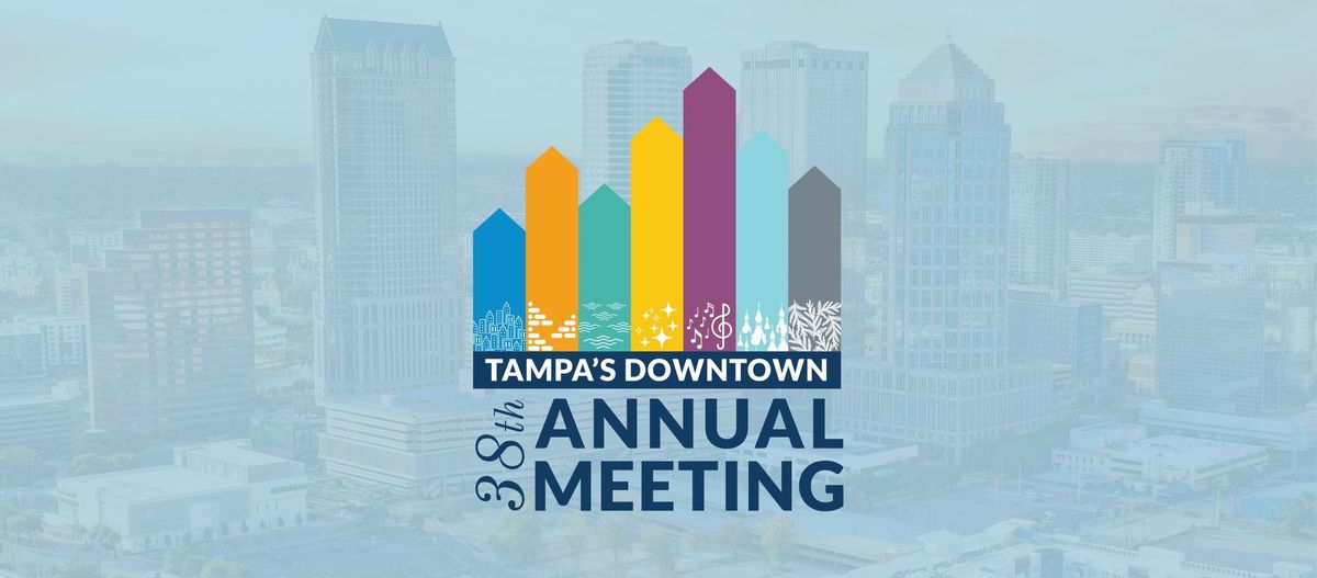 Tampa Downtown Partnership's 38th Annual Meeting & Luncheon