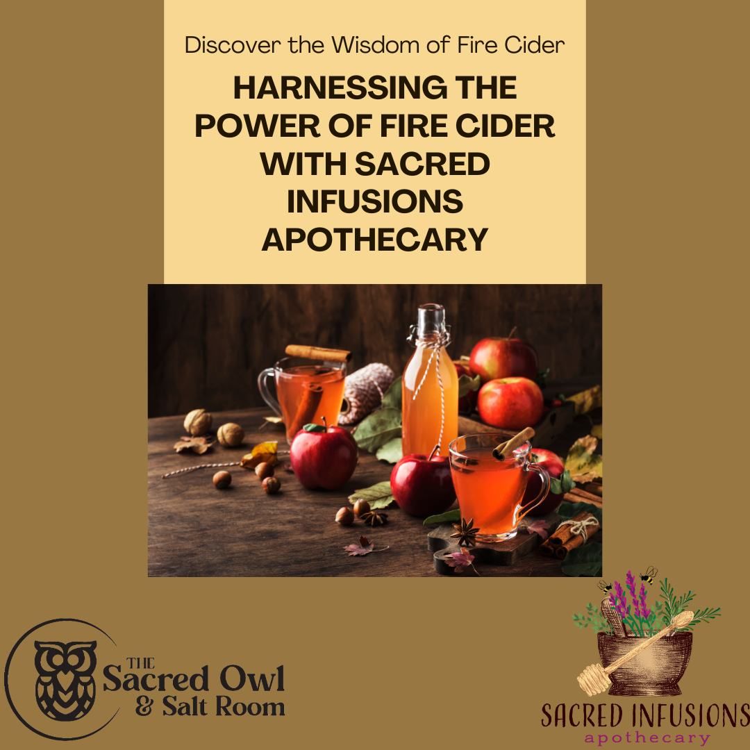 "The Wisdom of Fire Cider" with Sacred Infusions Apothecary 