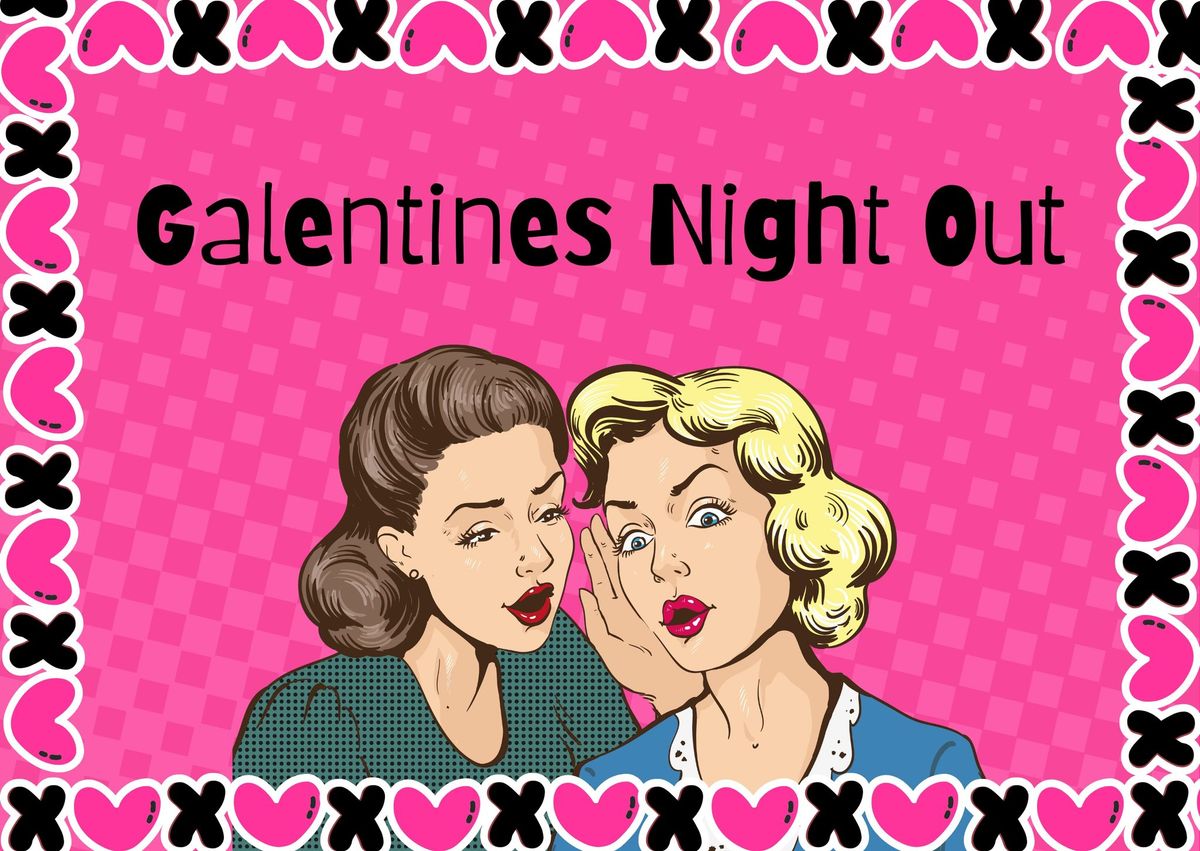 Galentines Night Out 2025