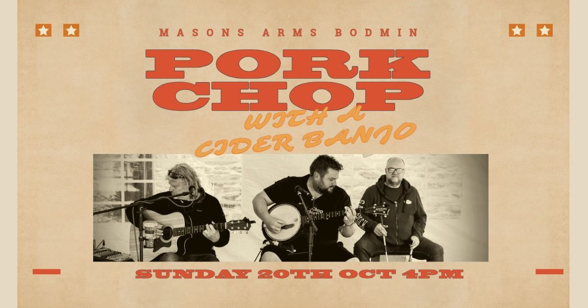 The return of Pork Chop and a cider banjo