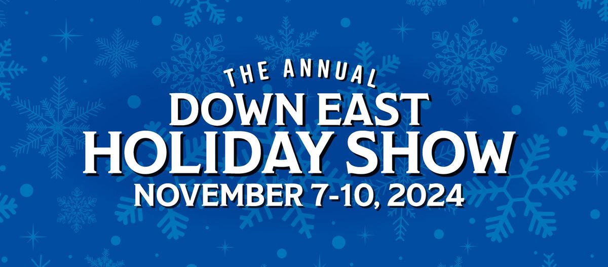 23rd Annual Down East Holiday Show 