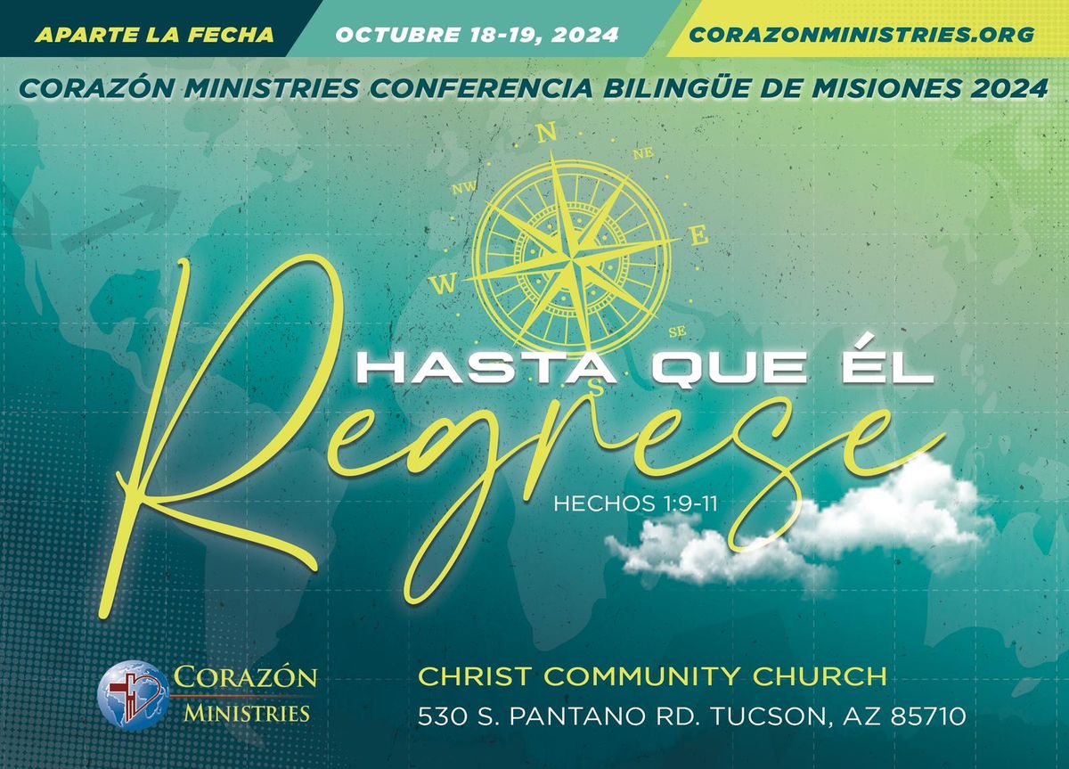 Until He Returns Missions Conference \/ Hasta que El regrese ~ Conferencia Nacional de Misiones ~