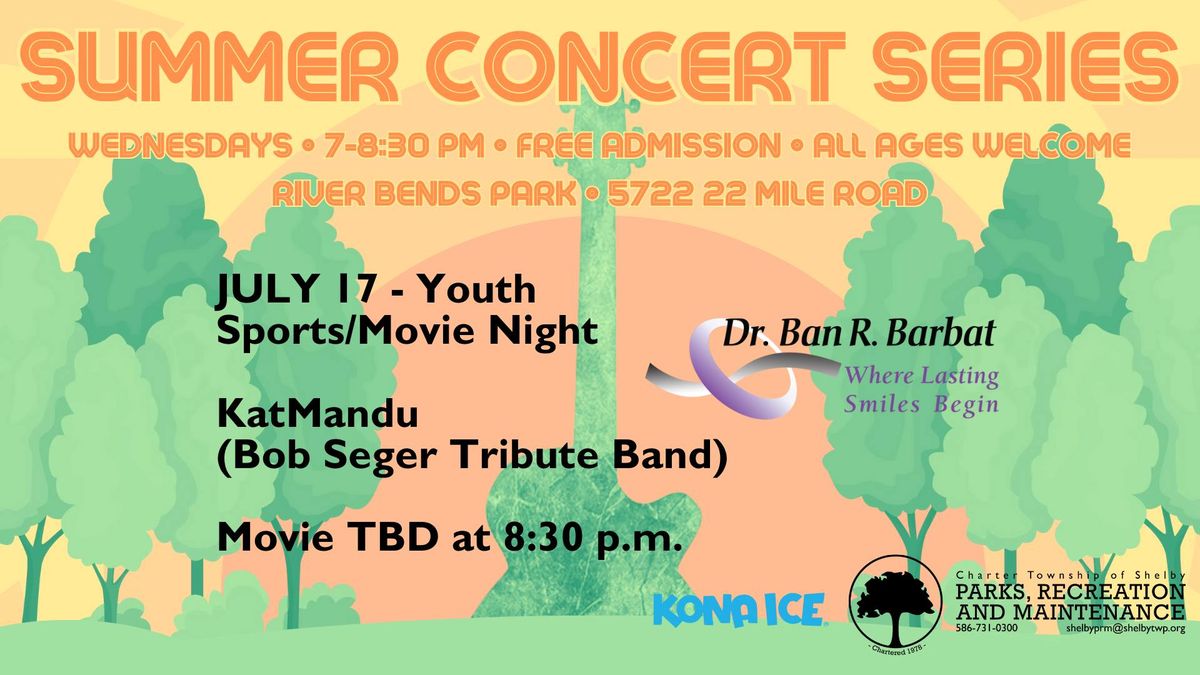 Summer Concert Series: Youth Sports\/Movie Night with KatMandu