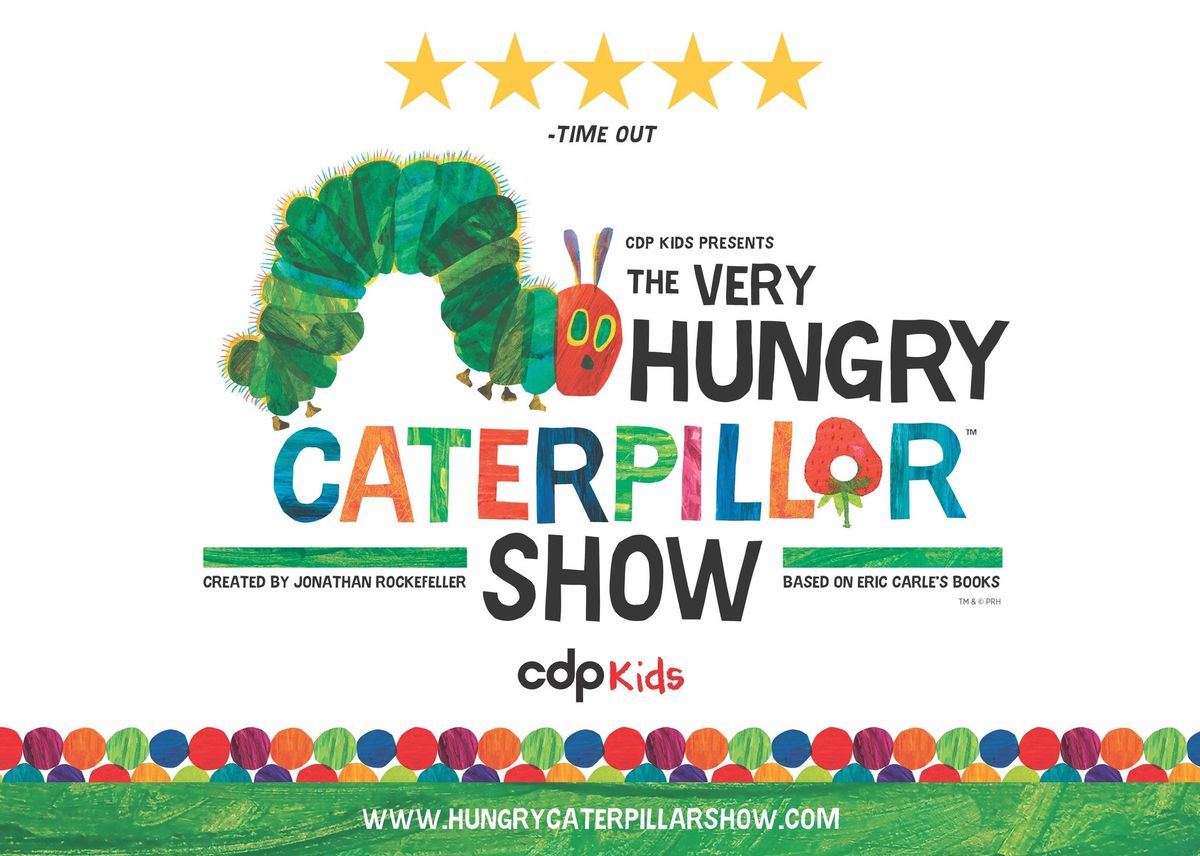 The Very Hungry Caterpillar Show