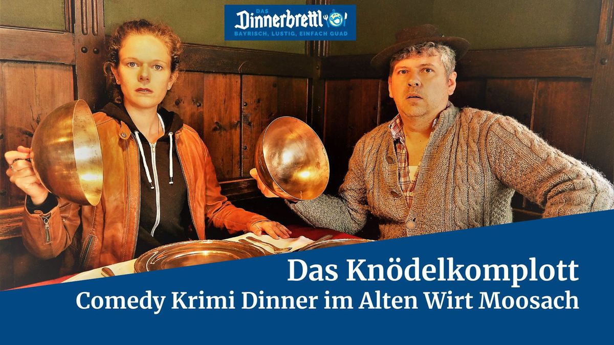 Das Kn\u00f6delkomplott - Comedy Krimi Dinner