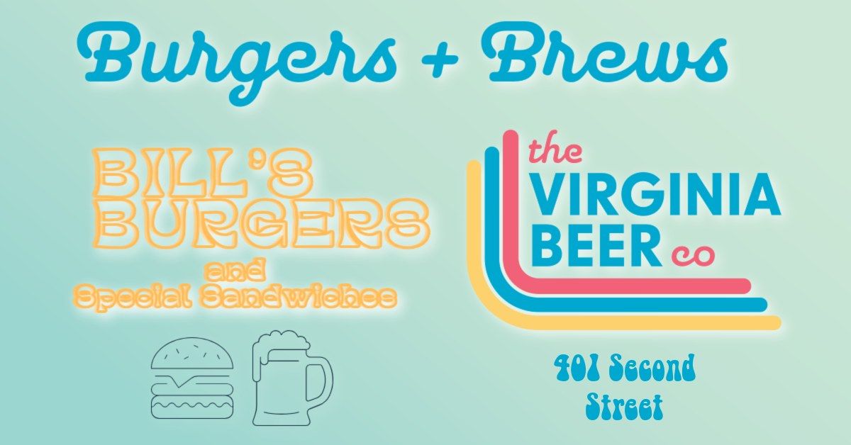 Burgers + Brews | Bill's Burgers @ VBC