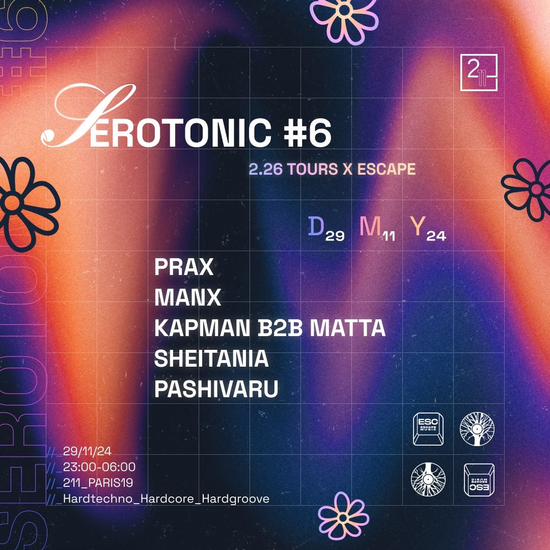 SEROTONIC #6 \u2022 2.26 X ESCAPE