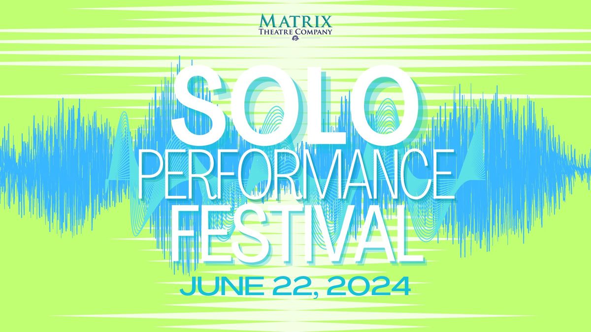 Third Annual Solo Performance Festival