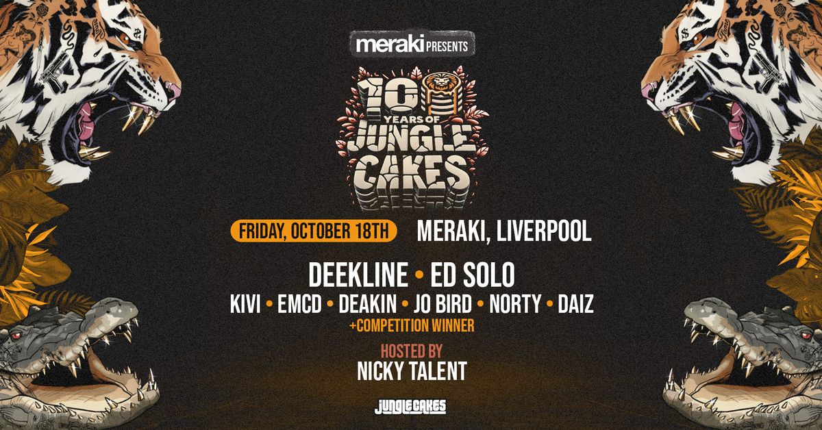 10 Years Of Jungle Cakes - Liverpool 