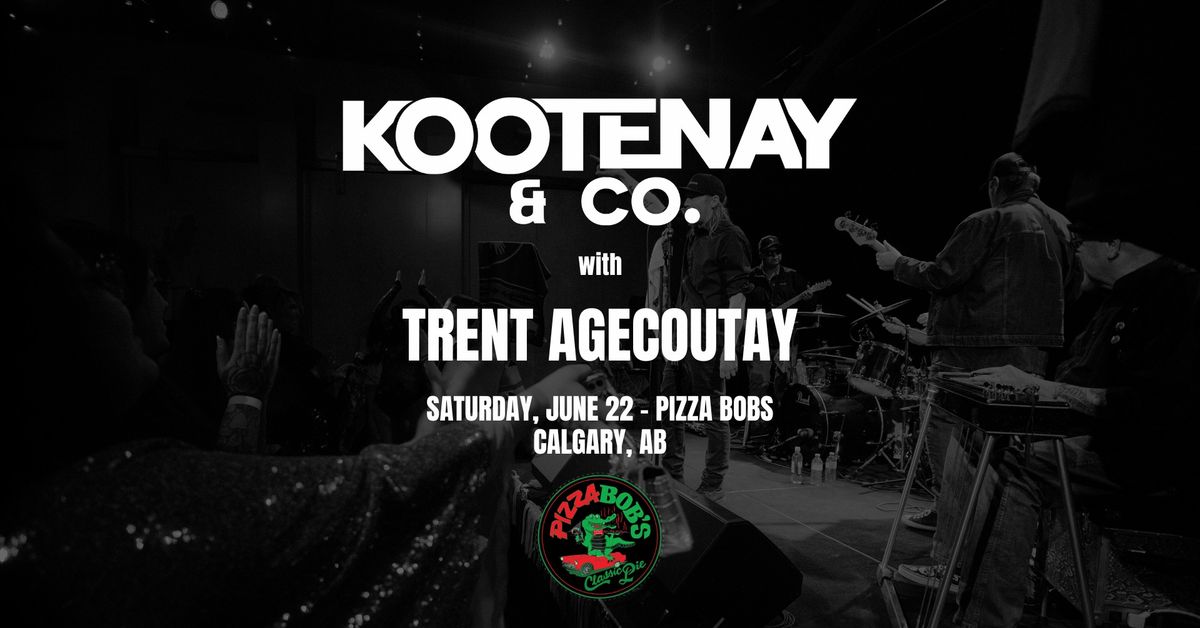 Kootenay & Co, Trent Agecoutay at Pizza Bobs Classic Pie