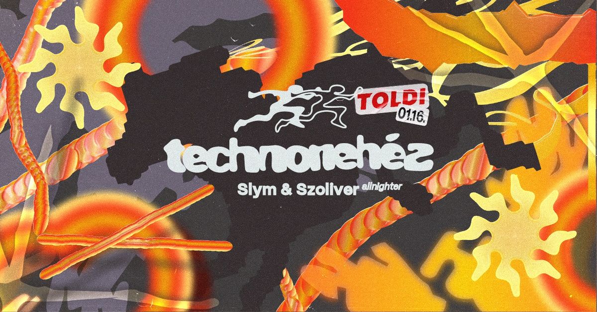 Technoneh\u00e9z special - Slym & Szoliver Allnighter