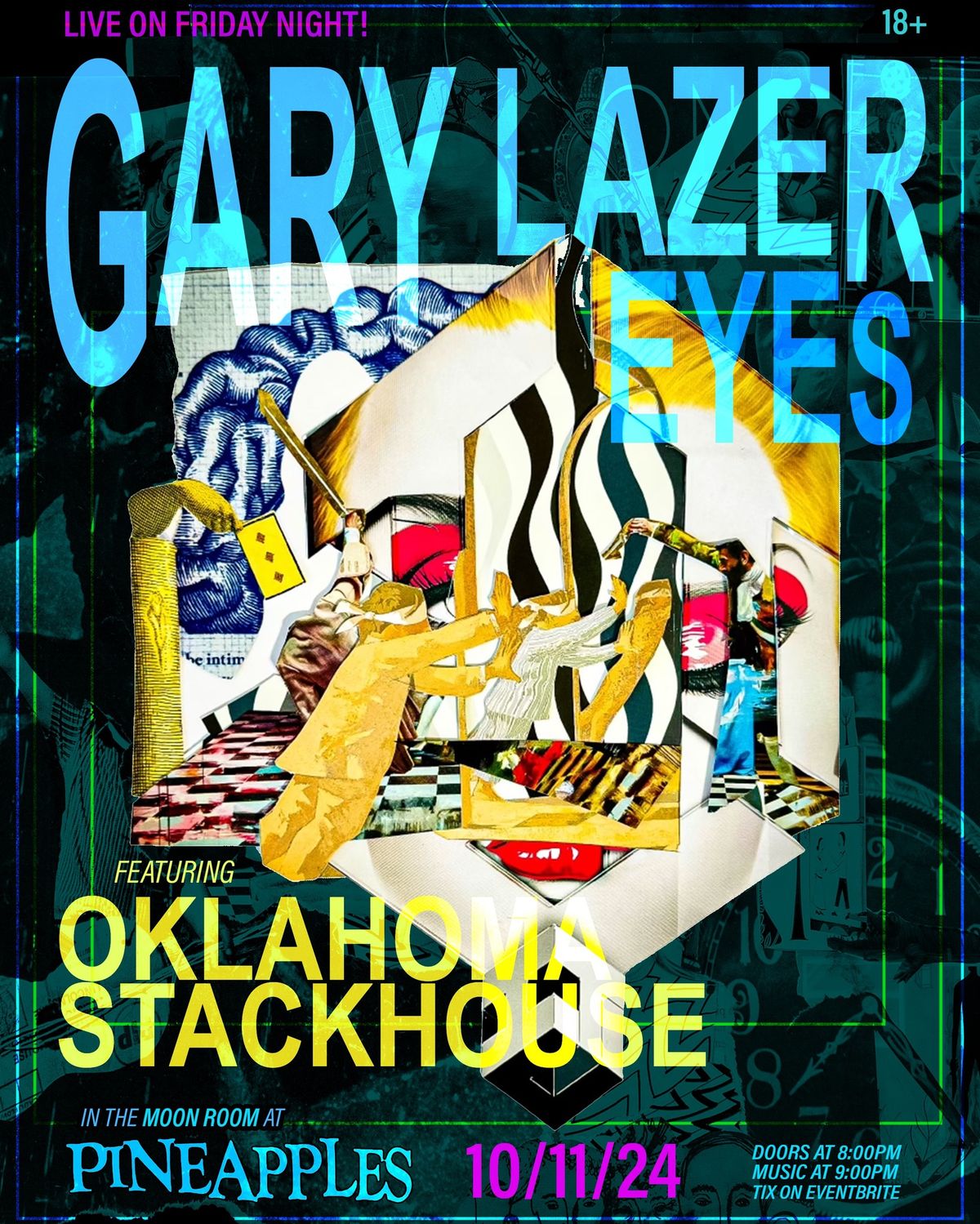 Gary Lazer Eyes ft. Oklahoma Stackhouse at Pineapples