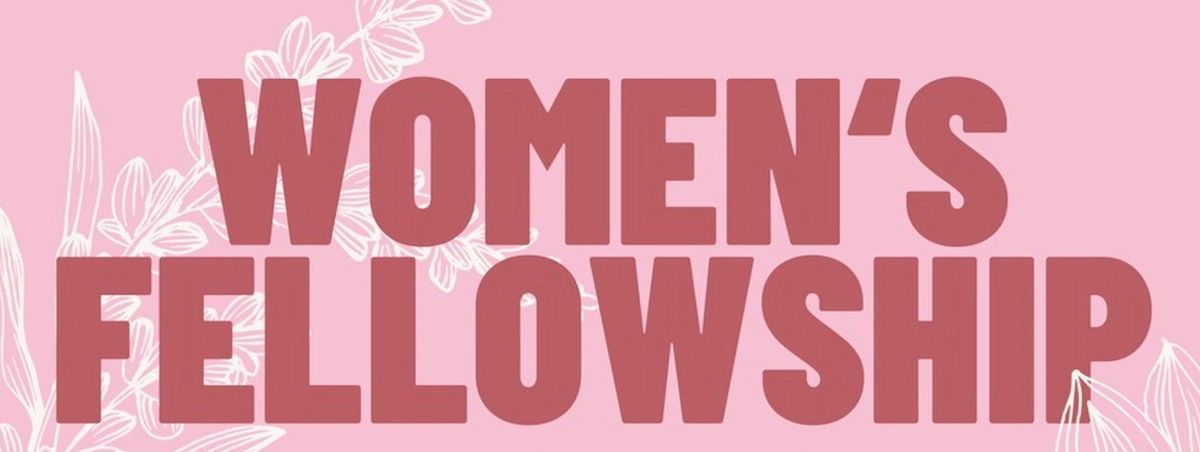 Women's Monthly Fellowship