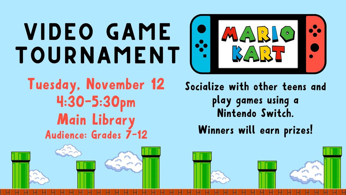 Video Game Tournament: Mario Kart