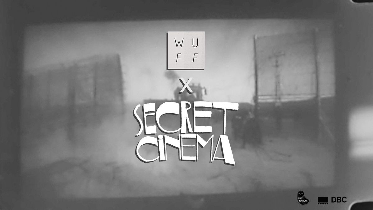 WUFF x Secret Cinema