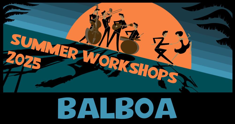 Balboa Summer Workshop 2025