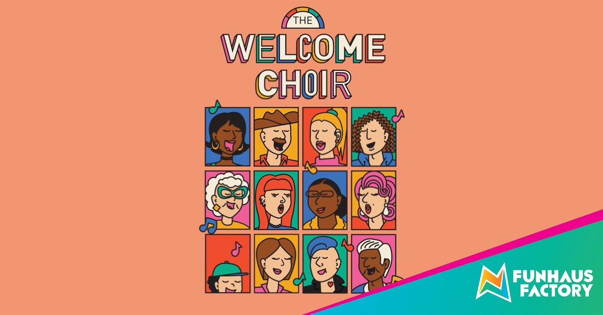 The Welcome Choir - A Drop In Bar Choir