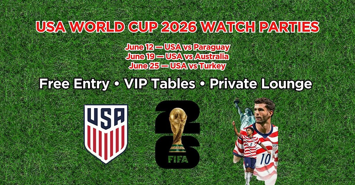 FREE USA vs Turkey FIFA 2026 World Cup Watch Party: Big Screen + VIP