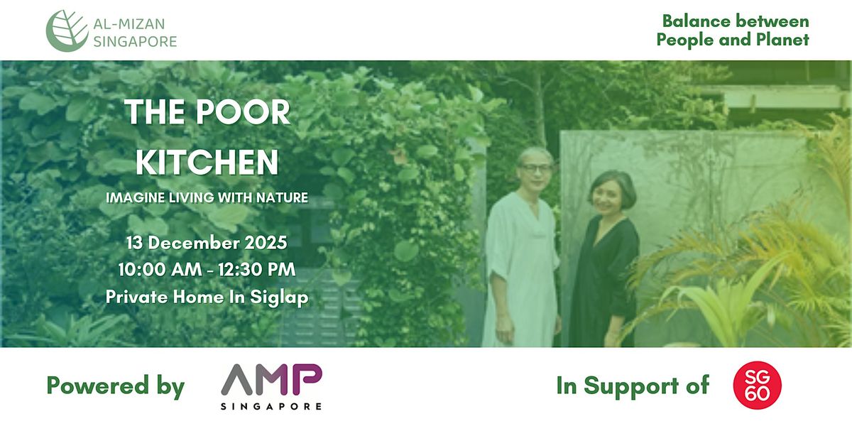 Al-Mizan Singapore: The Poor Kitchen - Imagine Living With Nature