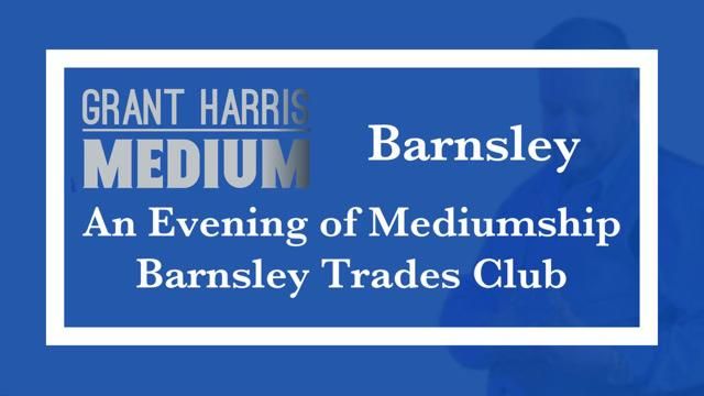 Barnsley Trades Club - Evening of Mediumship 