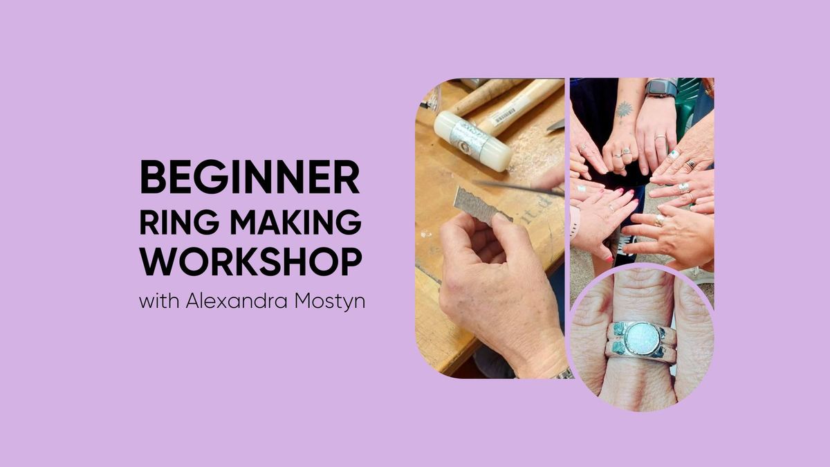 Beginner Ring Making Workshop