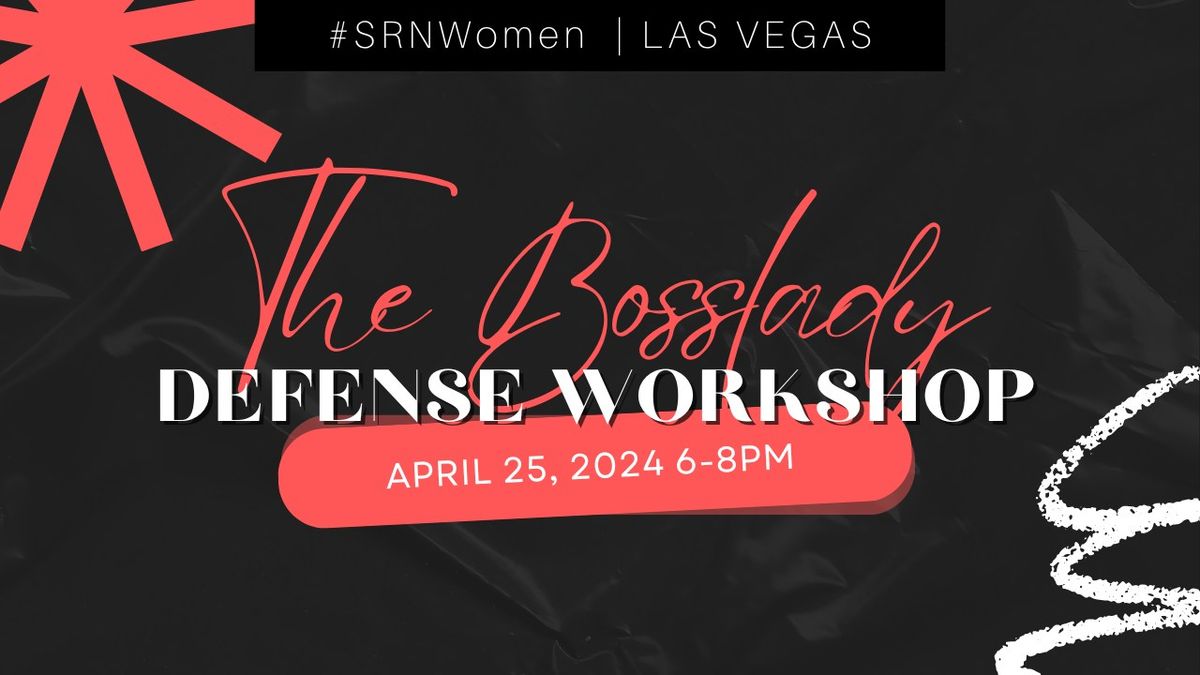 LAS VEGAS | SR Women: The Bosslady Defense Workshop