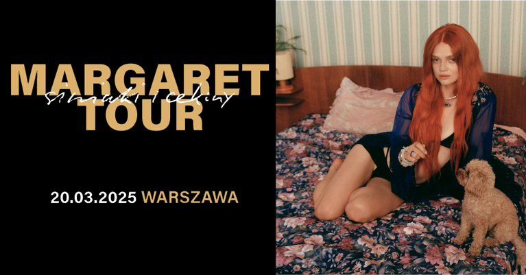 Margaret - Siniaki i Cekiny Tour \/ 20.03 \/ Warszawa