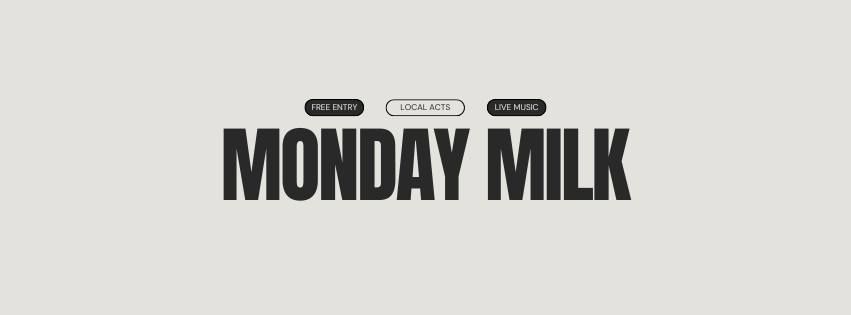 Monday Milk