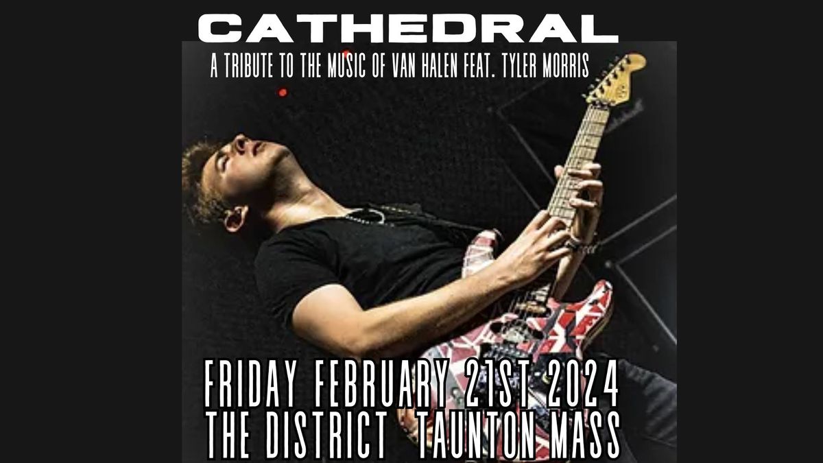 Cathedral: A Tribute to The Music of Van Halen Feat. Tyler Morris