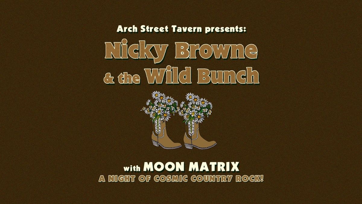 Nicky Browne & The Wild Bunch with Moon Matrix - A Night of Cosmic Country Rock!