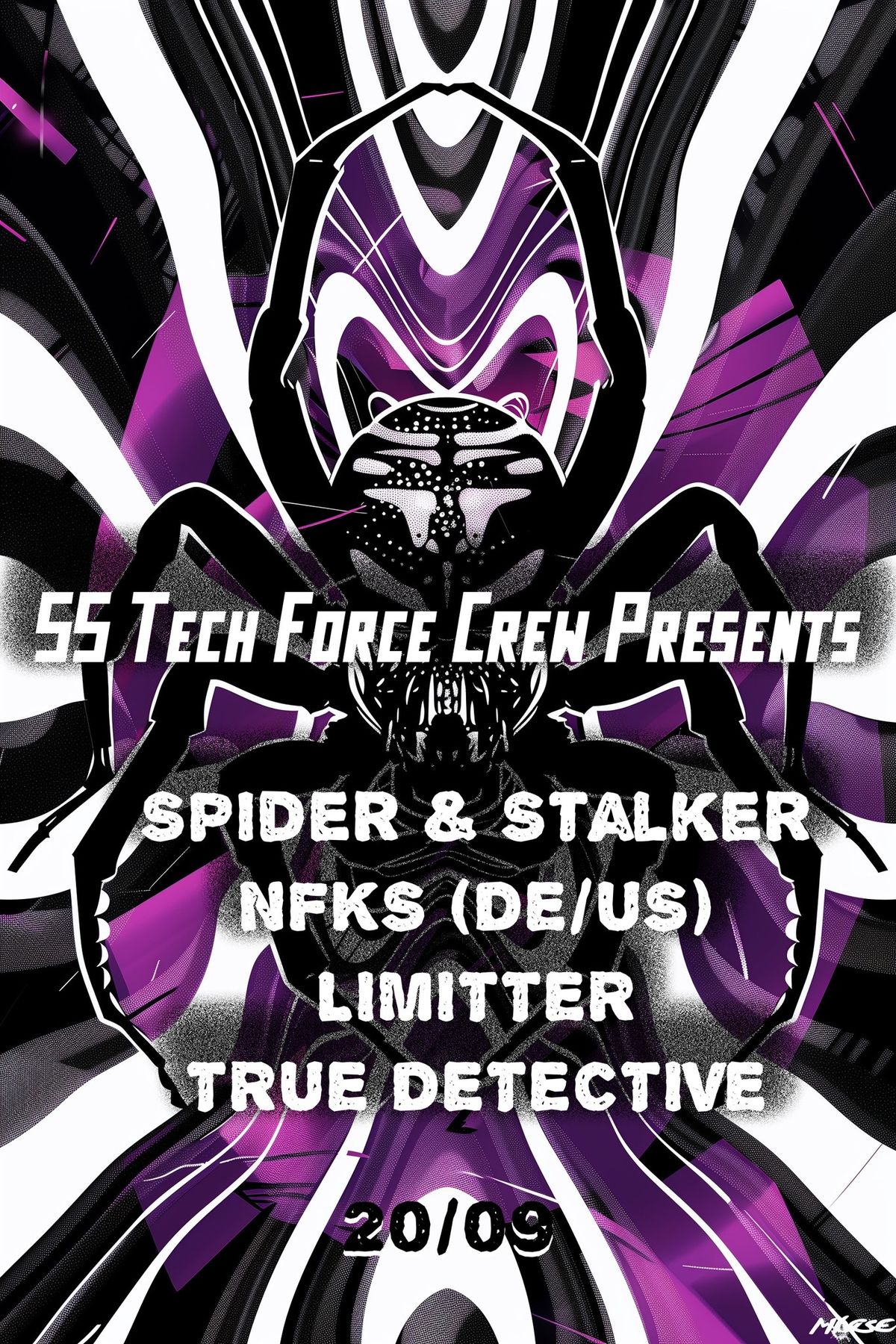 SS TECH FORCE CREW presents: SPIDER & STALKER, NFKS (US\/DE), LIMITTER, TRUE DETECTIVE