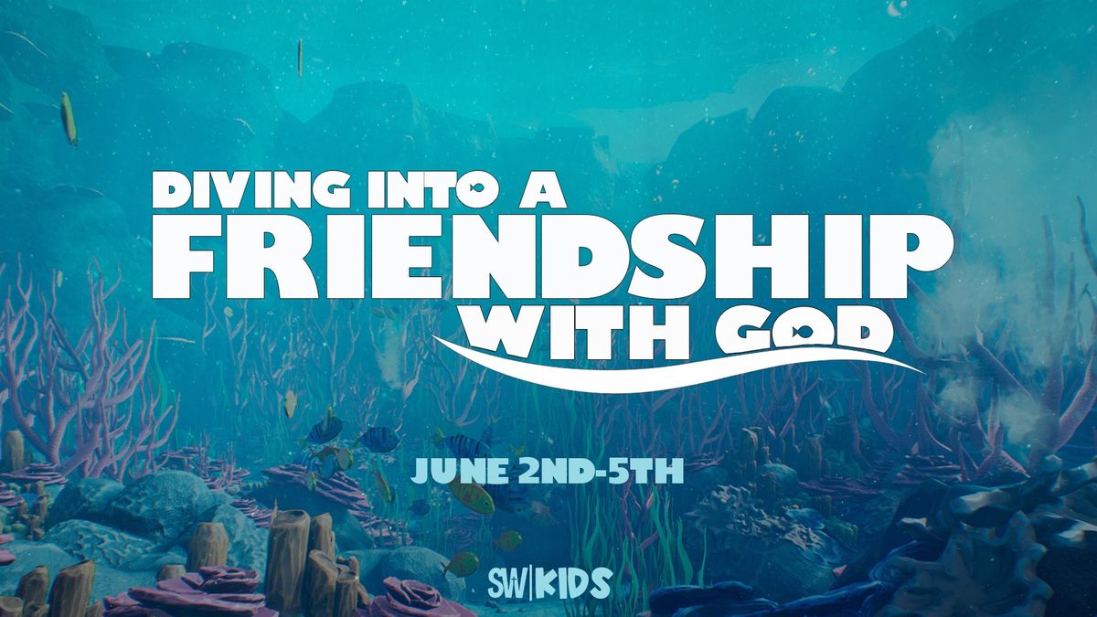 VBS 2024 | Diving into a Friendship with God