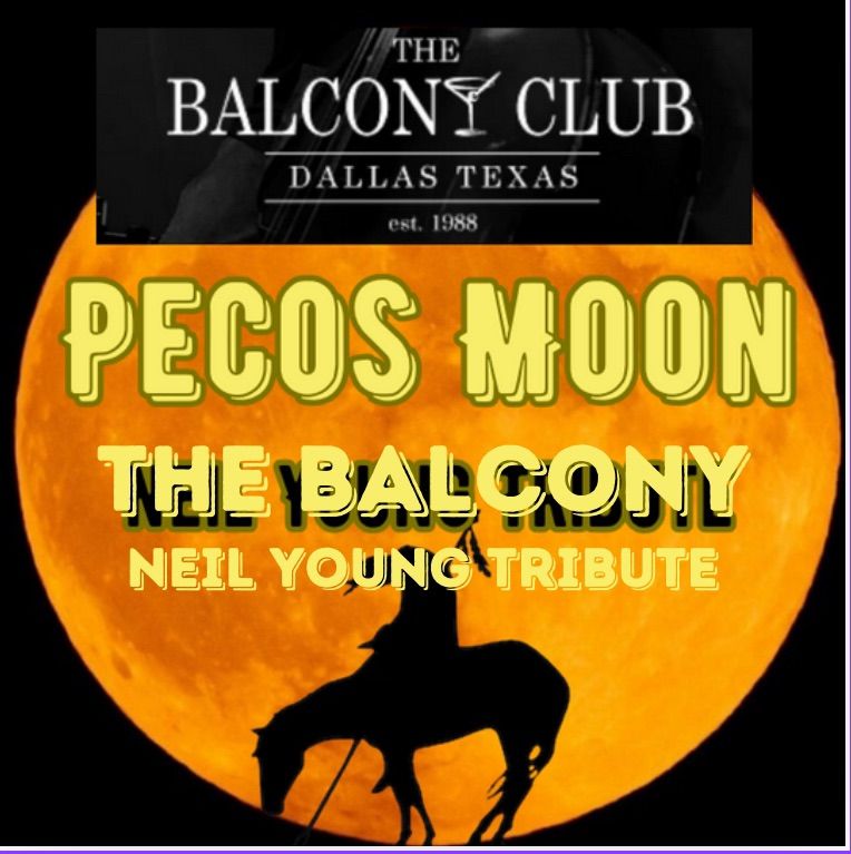 Pecos Moon - Neil Young Tribute - The Balcony Club