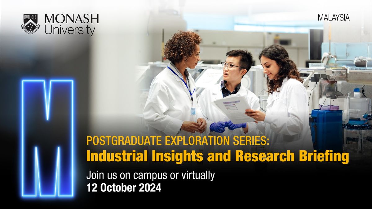 Monash Malaysia Postgraduate Exploration Series