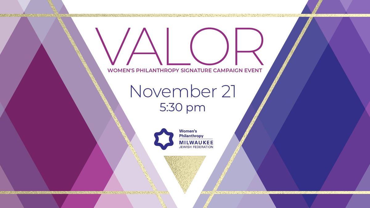 VALOR - Women\u2019s Philanthropy Signature Campaign Event