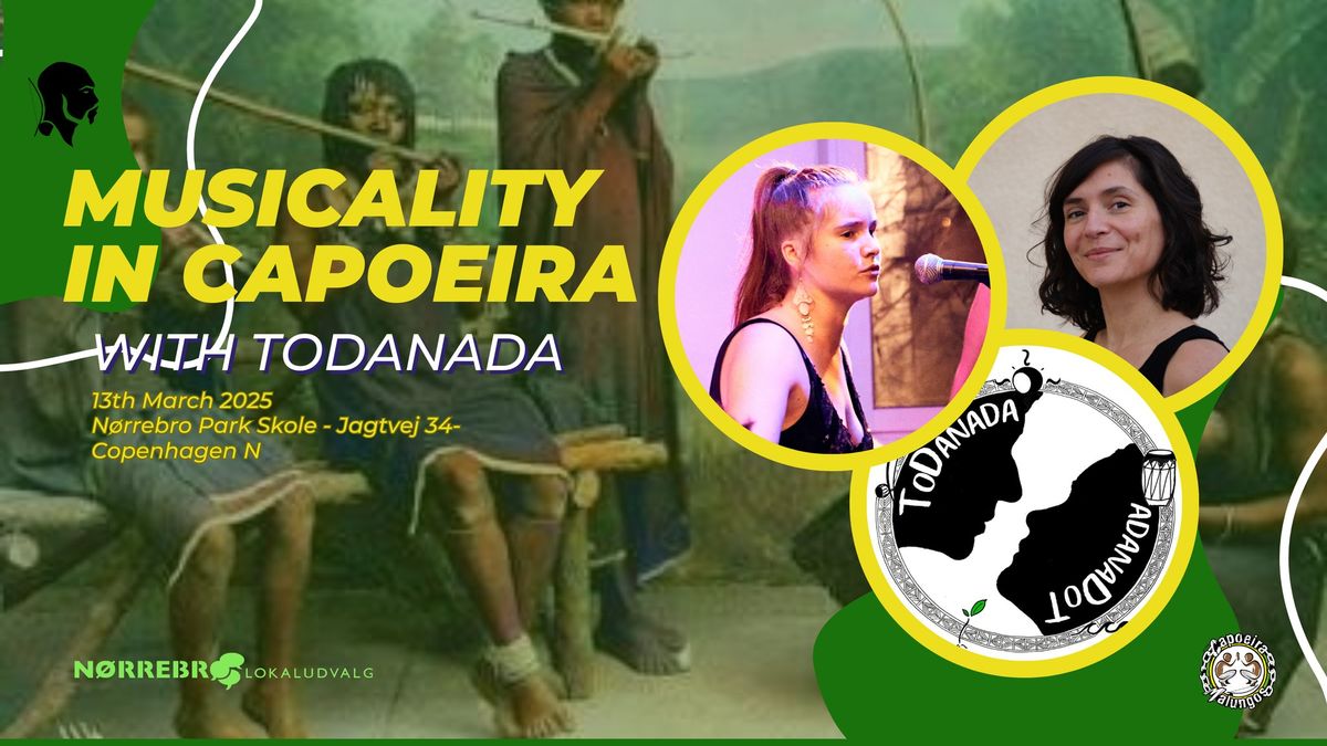 Musicality in Capoeira with ToDanada