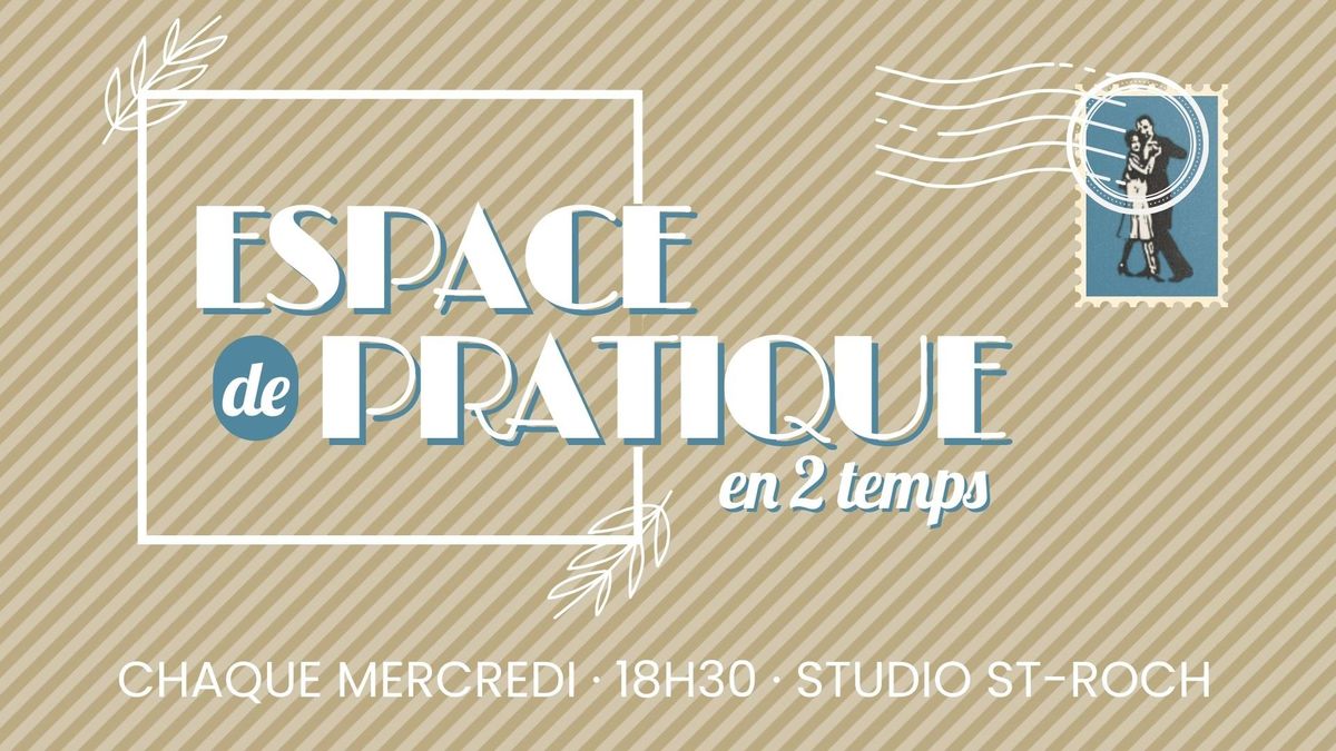 ESPACE DE PRATIQUE SWING ~ en deux temps \u270c\ufe0f