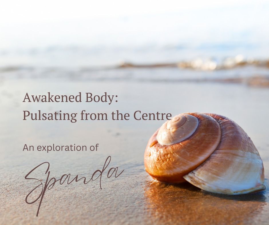 Awakening Body: Pulsating from the Centre