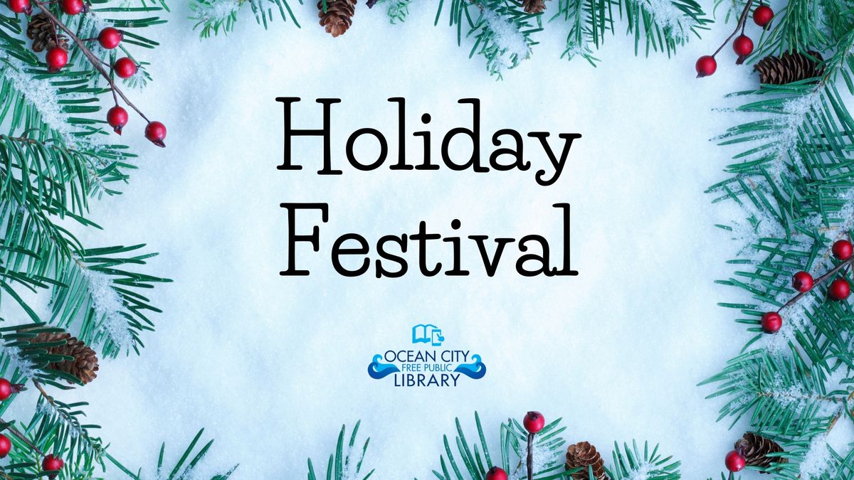 OCFPL & Community Center Holiday Festival