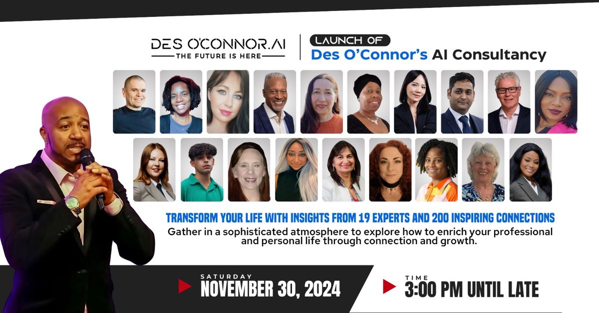 Des O\u2019Connor\u2019s AI Consultancy Launch: \u201cThe Future is Here\u201d with 19 Experts!