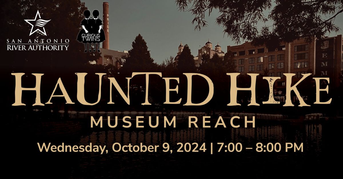 Haunted Hike - Museum Reach with The Curious Twins