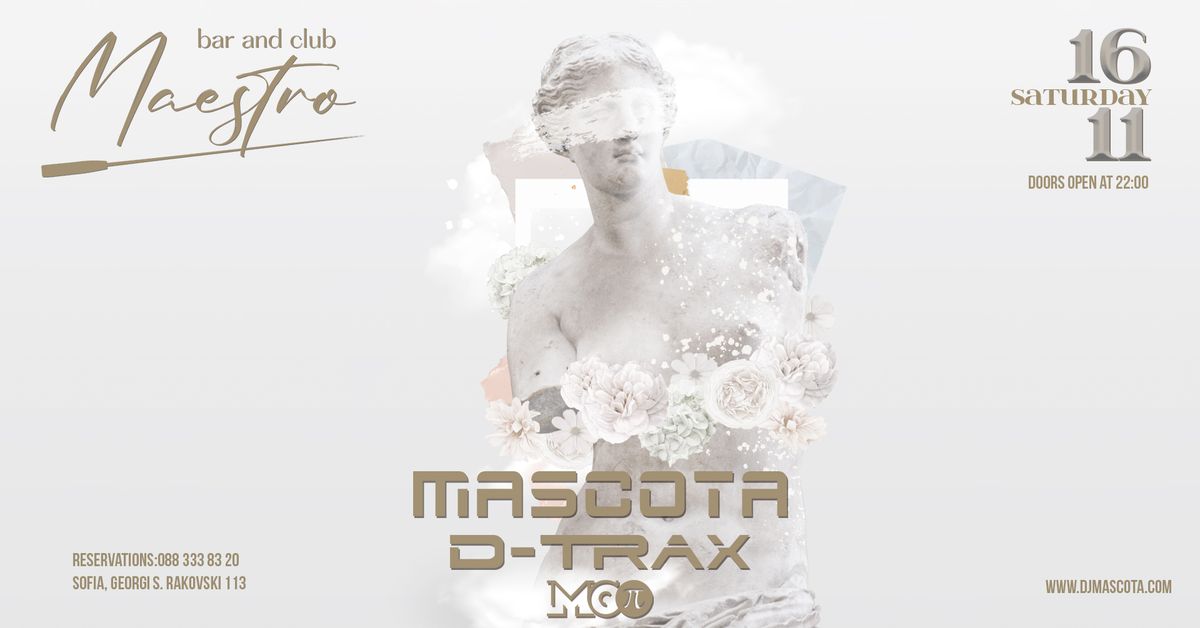 Mascota, D-Trax, mc P \/ Maestro bar&club