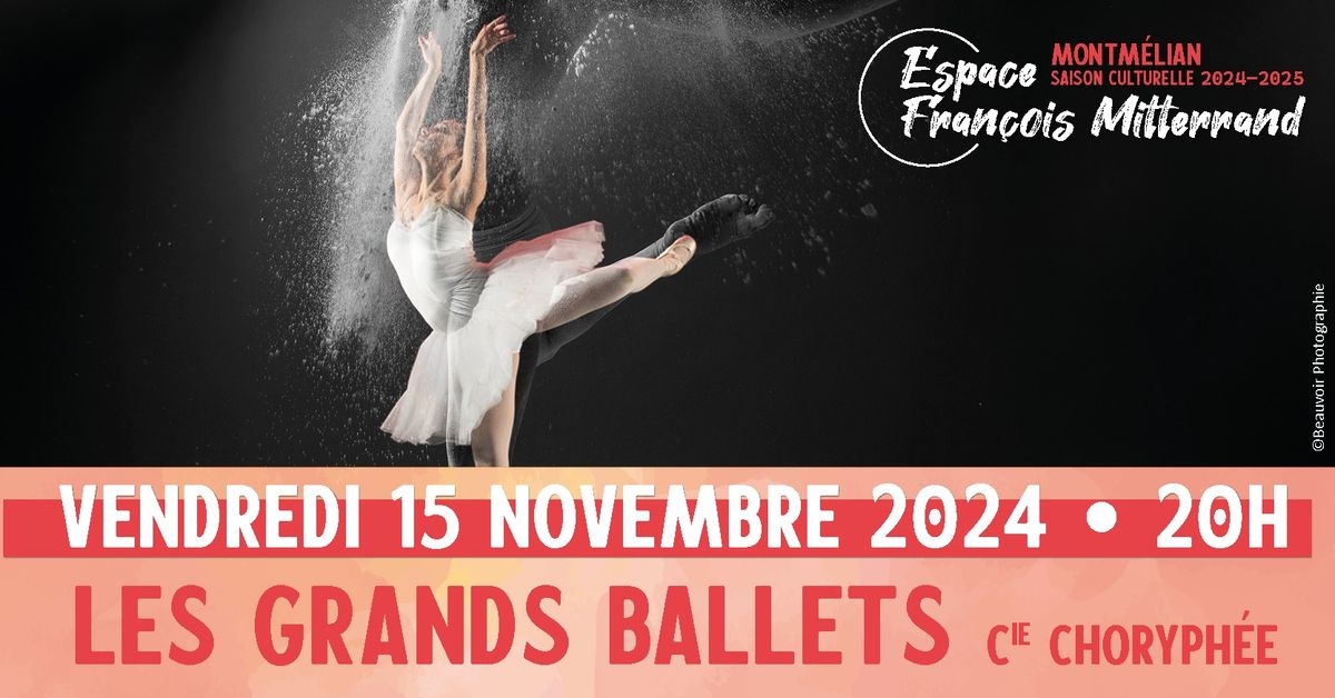 LES GRANDS BALLETS | Cie Choryph\u00e9e