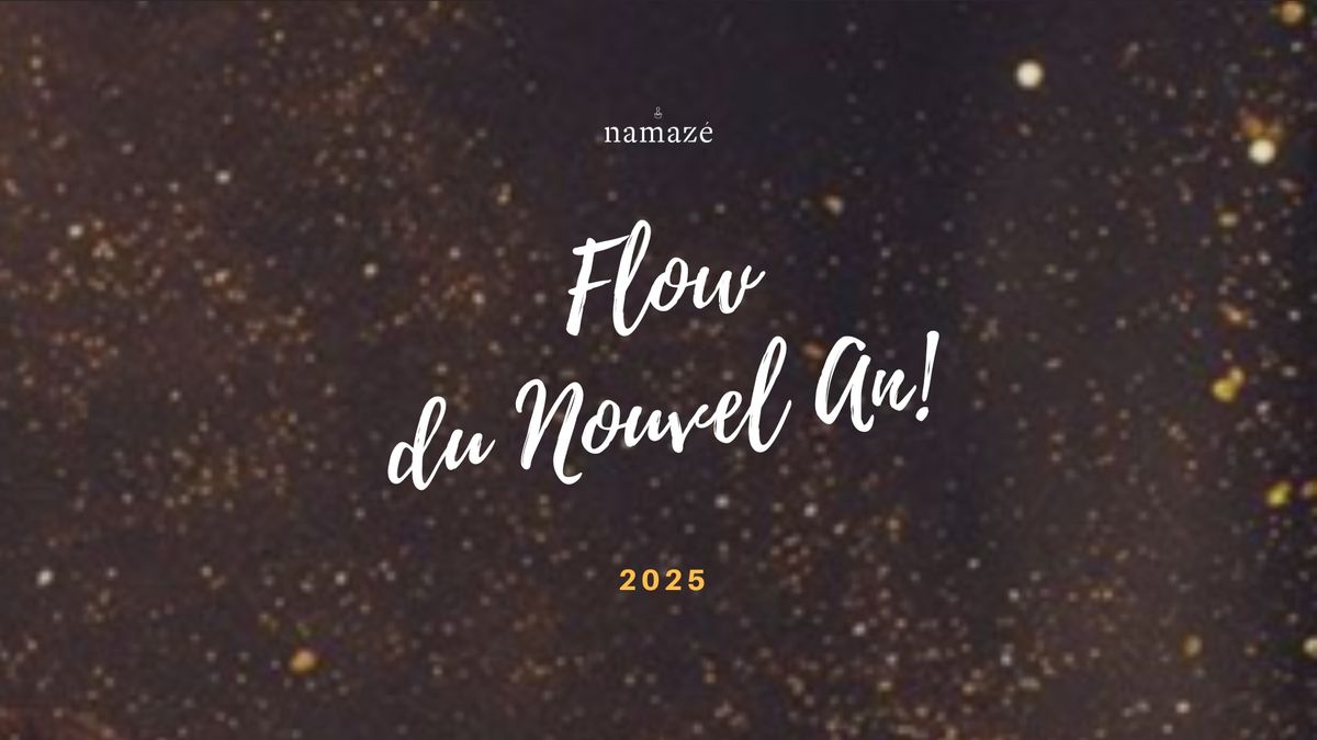 Flow du Nouvel An 2025 Namaz\u00e9