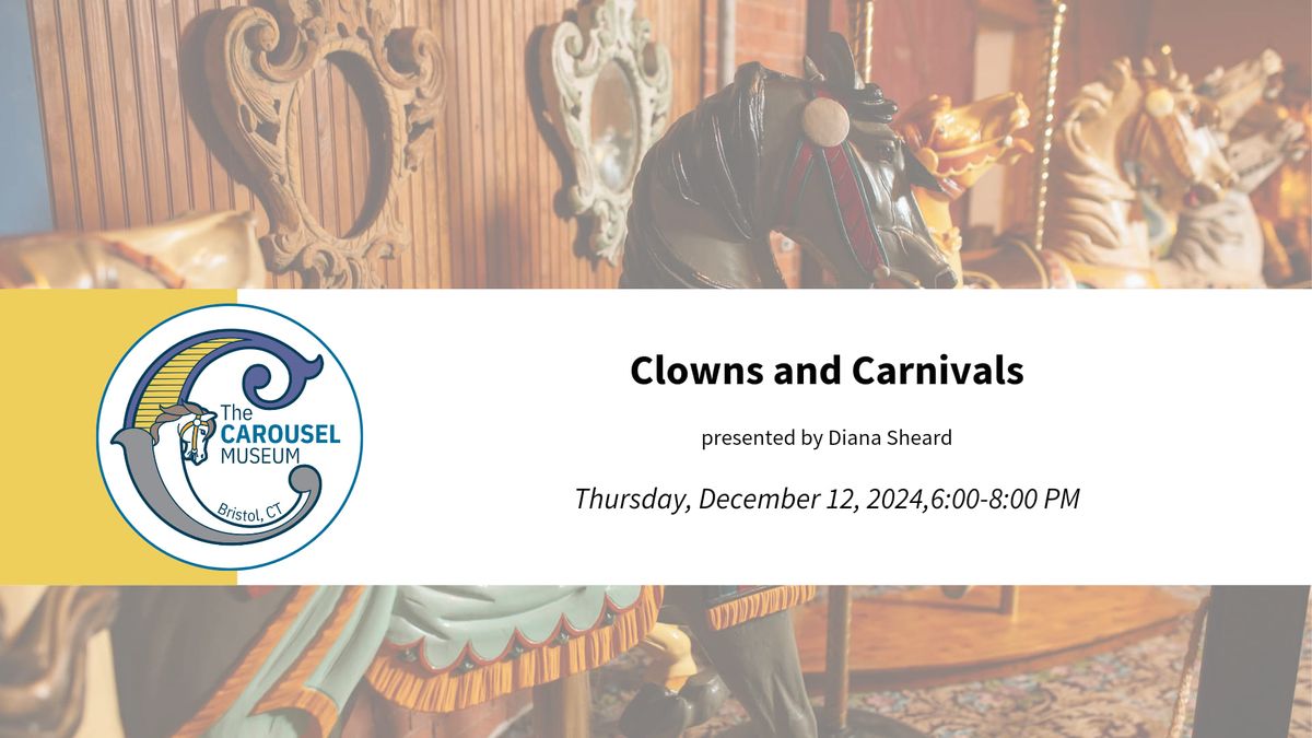 Clowns & Carnivals presented by Diana Sheard