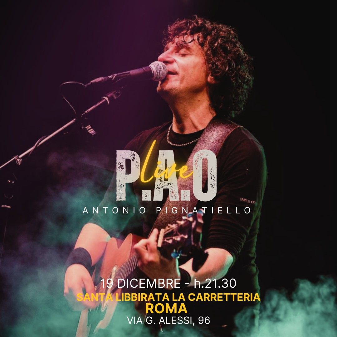 P.A.O ANTONIO PIGNATIELLO - LIVE SANTA LIBBIRATA LA CARRETTERIA - 19 DIC ROMA