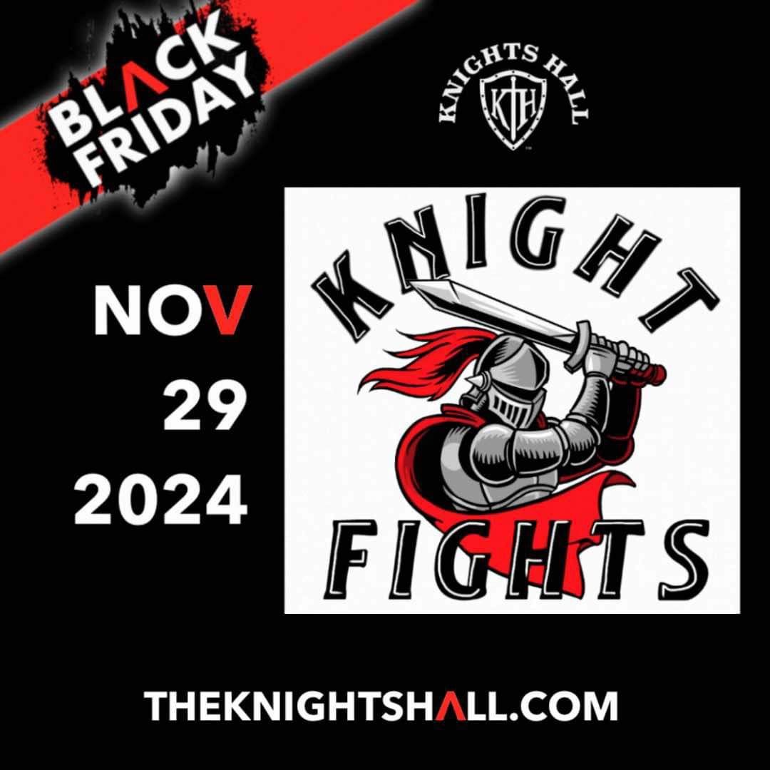 Black Friday Knight Fights 