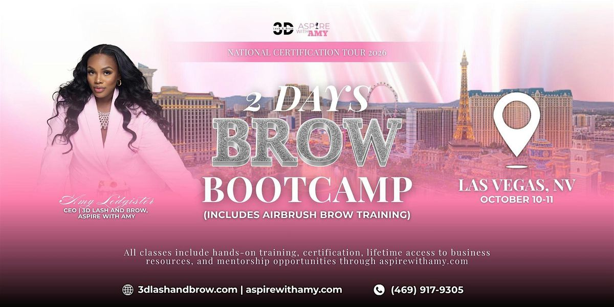 Brow Bootcamp Certification \u2013 Las Vegas, NV (Oct 10-11,  2026)