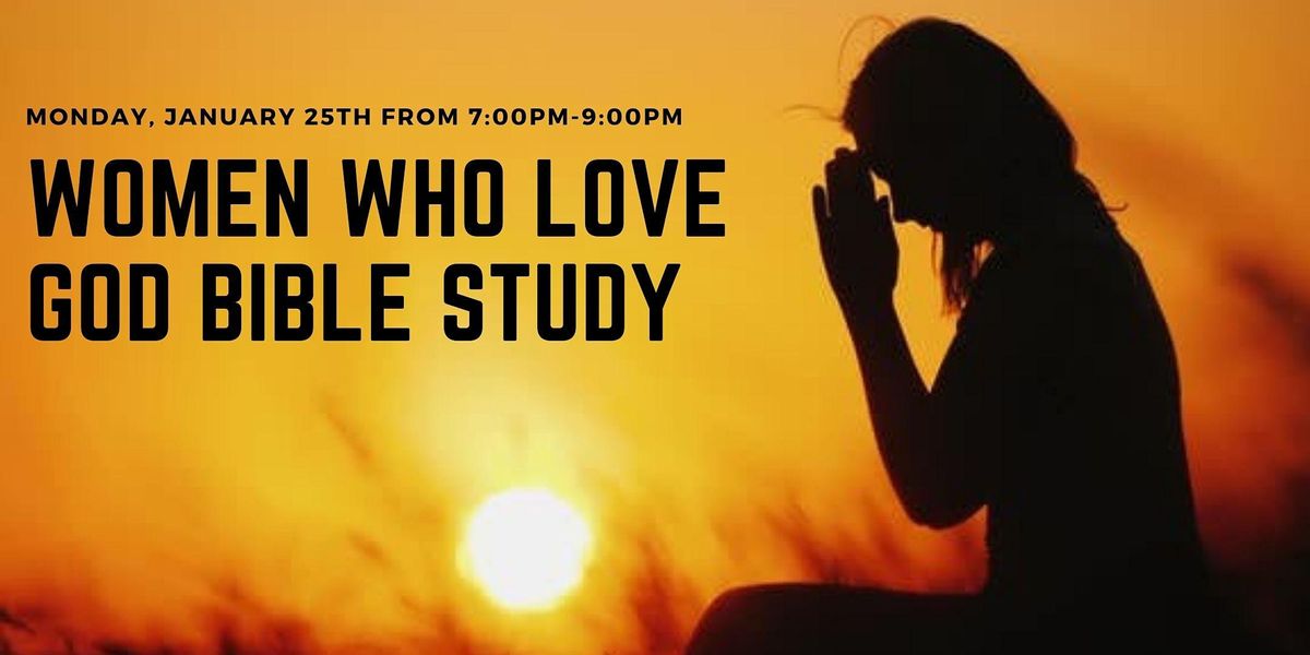 Women Who Love God Bible Study