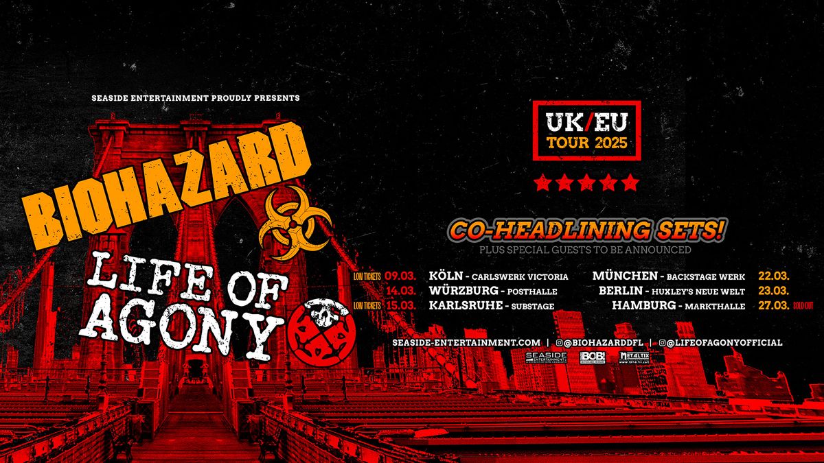 BIOHAZARD & LIFE OF AGONY | Hamburg (SOLD OUT!)